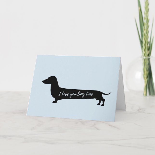 Cartão De Festividades Love you long time dachs valentines card (Frente)