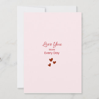 Cartão De Festividades Love You More Every Day Greeting Card