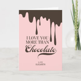 Cartão De Festividades Love You More Than Chocolate Valentine Love Card