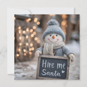 Cartão De Festividades "Me contrata Papai Noel" Boneco de Neve com uma Pl
