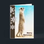 Cartão De Festividades Meerkat Christmas Card<br><div class="desc">This charming critter is reproduced from an acrylic & watercolour original illustration... a cool christmas card for any wildlife or meerkat fan!</div>