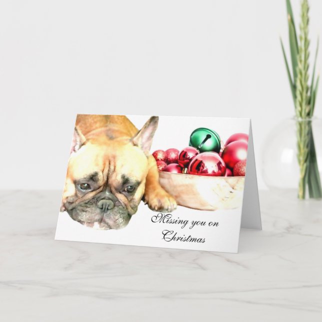 Cartão De Festividades Missing you on Christmas French Bulldog card (Frente)