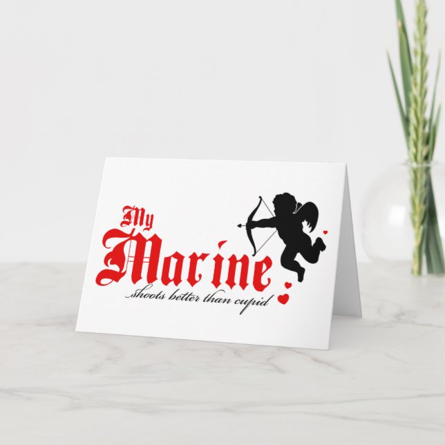 Cartão De Festividades My Marine shoots better than Cupid (Frente)