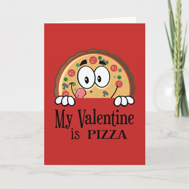 Cartão De Festividades My Valentine Is Pizza (Frente)