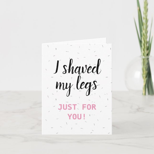 Cartão De Festividades namorados/aniversário engraçado eu raspei minha pe (Frente)