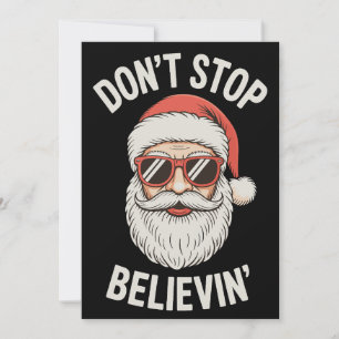 Cartão De Festividades Não Pare de Acreditar no Papai Noel Natal Divertid