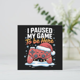 Cartão De Festividades Natal Eu Pausar Meu Jogo Para Estar Aqui Engraçado
