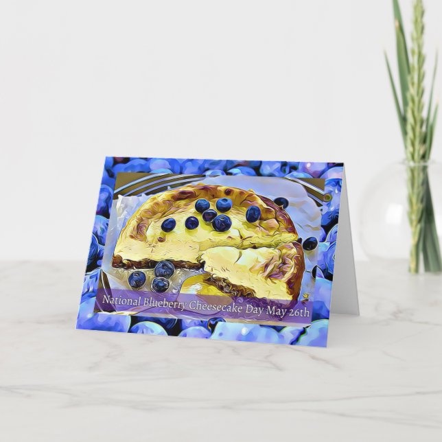 Cartão De Festividades National Blueberry Cheesecake Day May 26th Card (Frente)