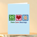 Cartão De Festividades Neurologia do amor da paz - neurologista<br><div class="desc">Presente do Natal da neurologia do amor da paz para um neurologista que se especialize em desordens e em neurociência do cérebro. Um presente legal do neurocirurgião ou da enfermeira da neurologia.</div>