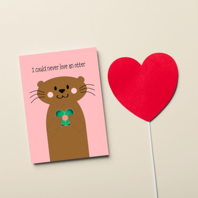 Cartão De Festividades Never Love an Otter Valentine's Day Card (Criador carregado)