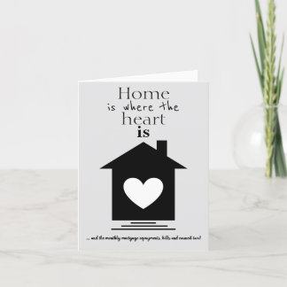 Cartão De Festividades New Home Card (Funny) Home Is Where the Heart Is