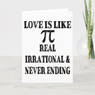 Cartão De Festividades O amor é como Pi Real Irracional e Sem Fim