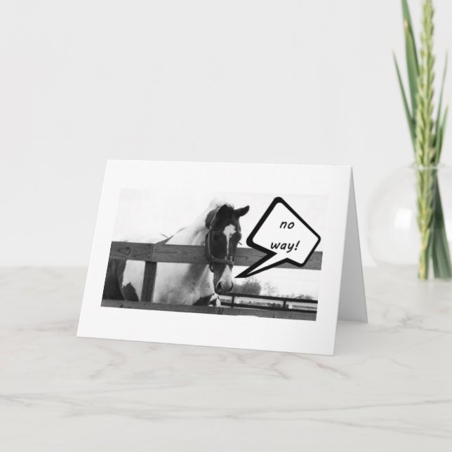 CARTÃO DE FESTIVIDADES O CAVALO É FELIZ, "VOCÊ" FOI ENVERGONHADO ANTES DO (Frente)