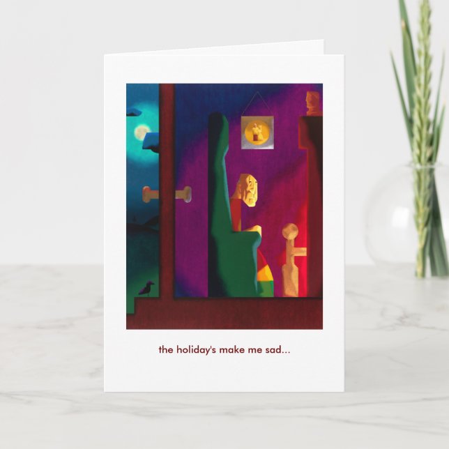 Cartão De Festividades o feriado me deixa triste. (Frente)