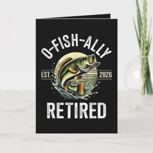 Cartão De Festividades O-Fish-Ally Aposentado em 2026 Pescador Pesca