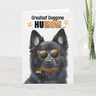 Cartão De Festividades O melhor Dia de as mães HuMOM nunca foi Schipperke