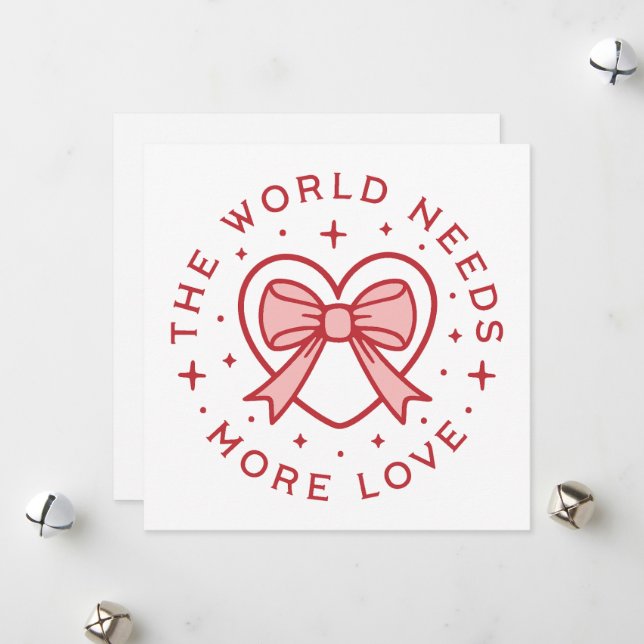 Cartão De Festividades O mundo precisa de mais coquete de amor pré-desidr (Frente/Verso In Situ)