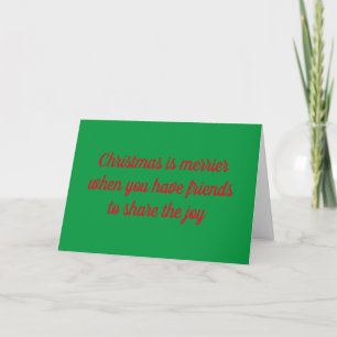 CARTÃO DE FESTIVIDADES **O NATAL É MAIS FRIO COM AMIGOS**