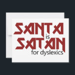 Cartão De Festividades O Papai Noel é Satanás<br><div class="desc">Papai Noel é Satanás ou disléxico</div>