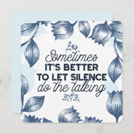 Cartão De Festividades O poder do silêncio - citação inspiracional