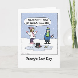 Cartão De Festividades "O Último Dia de Frosty" Natal Humoroso | Engraçad