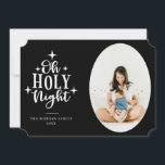 Cartão De Festividades Oh Santa Noite Foto Negra<br><div class="desc">Tipografia química,  citação tradicional de feriado "Oh Santa Noite",  Cartões de foto de Natal. A placa apresenta fundo preto colorido,  texto branco,  quadro de foto oval para foto de solteiro na frente,  linhas de texto de modelo para nome,  ano,  mensagem e nomes de família.</div>