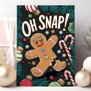 Cartão De Festividades Oh Snap! Homemem de Pão de Mel Natal Divertido