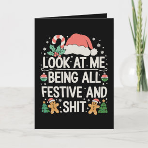 Cartão De Festividades Olhe Para Mim Sendo Tudo Festivo E Natal Xmas