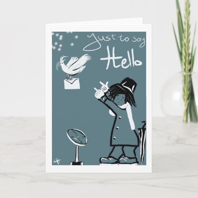 Cartão De Festividades Original and unique Just to say Hello (Frente)