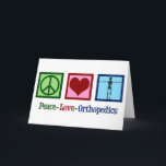 Cartão De Festividades Ortopedia do Amor pela Paz<br><div class="desc">Ortopedia do Amor pela Paz presente. Um presente de Natal bonito para um cirurgião ortopédico ou ortopedista que trabalha com o sistema musculosquelético e para os doentes que precisam de cirurgia ao ombro e à anca. Um sinal de paz,  coração,  e um esqueleto para mostrar os ossos da especialidade.</div>
