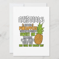Os Matemáticos São Como Ananás.