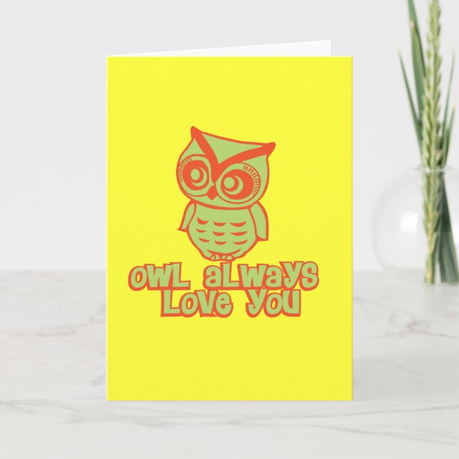 Cartão De Festividades Owl Always Love You! (Frente)