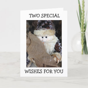 CARTÃO DE FESTIVIDADES PAPAIS NOEIS TÊM 2 DESEJOS ESPECIAIS PARA VOCÊ