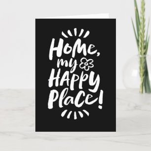 Cartão De Festividades Para casa, meu Lugar Feliz!  Proteção no lugar -