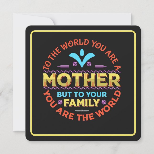 Cartão De Festividades Para o mundo você é mãe (Frente)