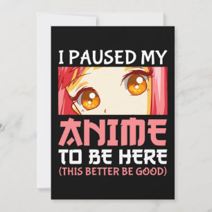 Cartão De Festividades Parei Meu Anime Para Estar Aqui