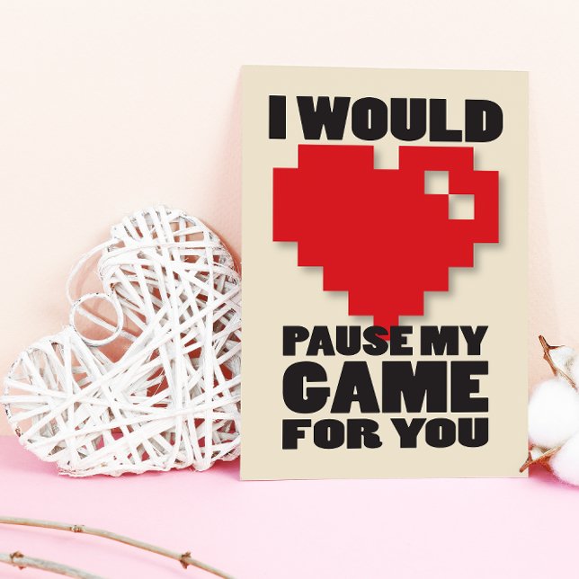 Cartão De Festividades Pause My Game Gamer Nerdy Valentines Card (No need to reboot your love life as we have the ultimate Valentines day card!)