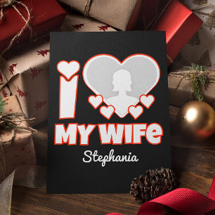 Cartão De Festividades Personalizado Amo Minha Esposa - Adicionar Nome e