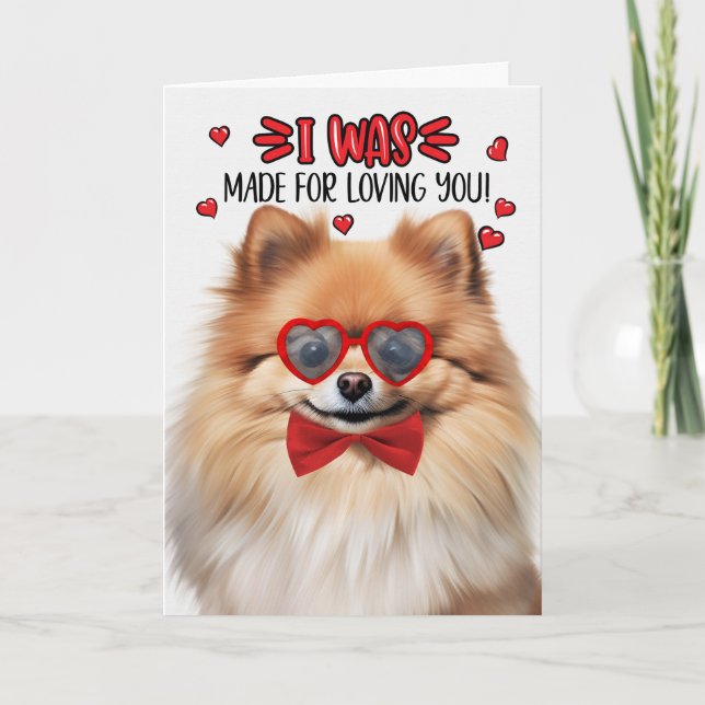 Cartão De Festividades Pomeranian Dog Made for Loving You Valentine (Frente)