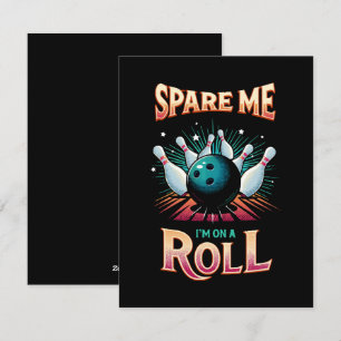 Cartão De Festividades Poupe-me Estou em uma Sequência - Boliche