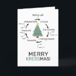 Cartão De Festividades Professor de Natal do Ciclo do Science Biology Kre<br><div class="desc">A ciência temia saudar com uma ilustração do ciclo de Kreb, um passo importante na respiração celular. O texto na frente diz "KREBSMAS Feliz". Árvore de Natal de aquarela com estrela no centro. O texto do dentro é editável e diz "Feriados Felizes". Excelente para professores de ciência, parceiros de laboratório...</div>