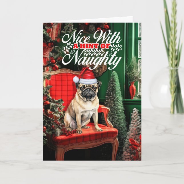 Cartão De Festividades Pug Christmas Dog Naughty or Nice (Frente)