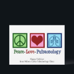 Cartão De Festividades Pulmonólogo Personalizável do Peace Love<br><div class="desc">Cartões de natal de Pulmonologia do Amor de Paz. Um cartão de Natal legal para um médico ou enfermeiro de pneumologia com sinal de paz,  coração e pulmões. Design de excelente para especialista pulmonar que trata asma e outras questões respiratórias.</div>