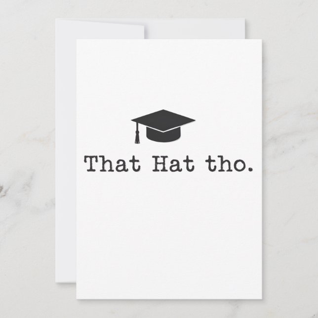 Cartão De Festividades Que Hat Tho Funny Family Amigos Graduação (Frente)