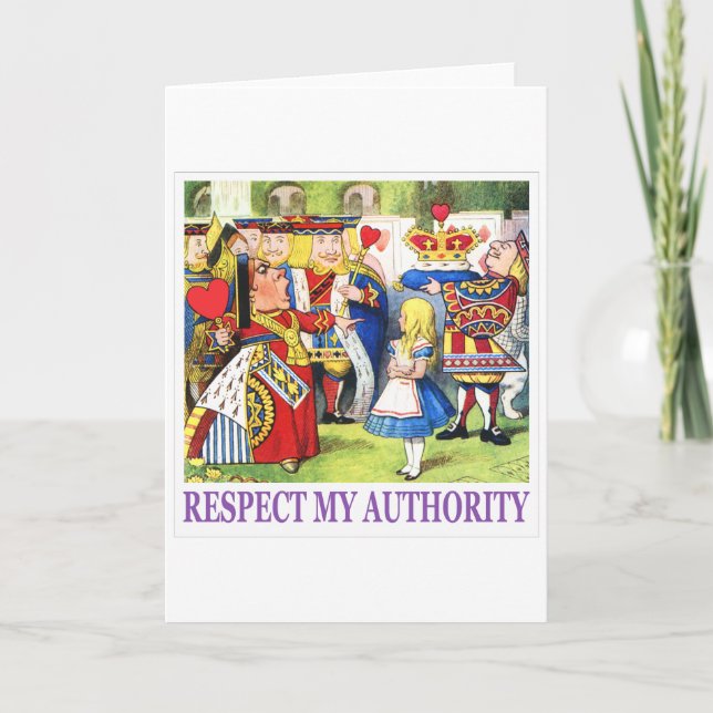 CARTÃO DE FESTIVIDADES QUEEN OF HEARTS TELLS ALICE "RESPECT MY AUTHORITY" (Frente)
