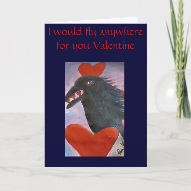 Cartão De Festividades ravenvalentine, I would fly anywhere for you Va... (Frente)