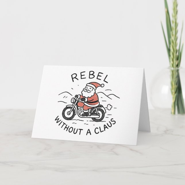 Cartão De Festividades Rebel Without a Claus - Funny Christmas Card (Frente)