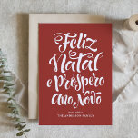 Cartão De Festividades Red Feliz Natal e Próspero Ano Novo Script<br><div class="desc">Feliz Natal e Próspero Ano Novo! Envie seus desejos de feriado para amigos e familiares com este cartão de Natal personalizável. Este cartão de Natal português apresenta caligrafia moderna. Personalize adicionando seus detalhes. Este cartão de Natal personalizado está disponível em outras cores e estoque de cartão. Itens correspondentes estão disponíveis....</div>