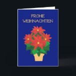 Cartão De Festividades Red Poinsettias on Blue German Language Greeting<br><div class="desc">A bright,  festive Christmas card with the greeting in German (Frohe Weihnachten) and a gold-effect pot of Bright Red Poinsettias on a Deep Blue background with gold-effect lettering. The design is from a hand-painted paper collage by Judy Adamson and you can add your own inside message if you wish.</div>