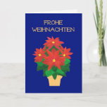 Cartão De Festividades Red Poinsettias on Blue German Language Greeting<br><div class="desc">A bright,  festive Christmas card with the greeting in German (Frohe Weihnachten) and a gold-effect pot of Bright Red Poinsettias on a Deep Blue background with gold-effect lettering. The design is from a hand-painted paper collage by Judy Adamson and you can add your own inside message if you wish.</div>